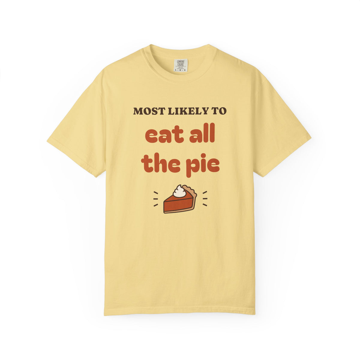 Most Likely To Thanksgiving Shirts, Funny Family Thanksgiving Shirt, Matching Friendsgiving Group Tee, Custom Saying, Comfort Colors