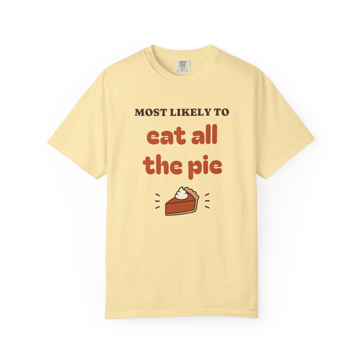 Most Likely To Thanksgiving Shirts, Funny Family Thanksgiving Shirt, Matching Friendsgiving Group Tee, Custom Saying, Comfort Colors