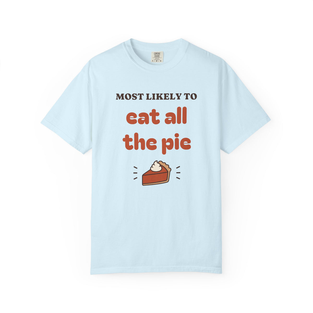Most Likely To Thanksgiving Shirts, Funny Family Thanksgiving Shirt, Matching Friendsgiving Group Tee, Custom Saying, Comfort Colors