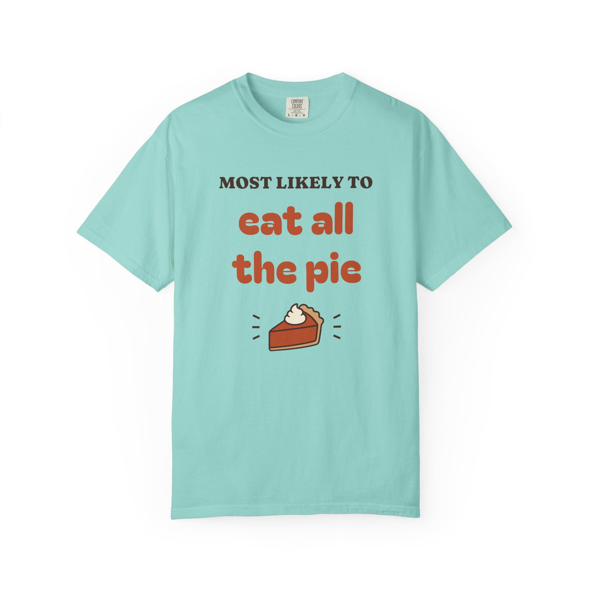Most Likely To Thanksgiving Shirts, Funny Family Thanksgiving Shirt, Matching Friendsgiving Group Tee, Custom Saying, Comfort Colors